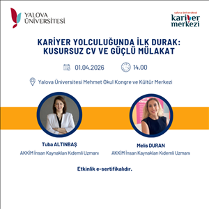 Kariyer Yolculuğunda İlk Durak: Kusursuz CV ve Güçlü Mülakat Etkinliği Düzenleniyor!